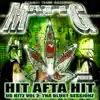 Matt G - Hit Afta Hit (UG Hitz Vol. 2: Tha Blunt Sessionz) [feat. Lord Infamous & Crucified]
