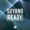 Suyano - Ready - Single